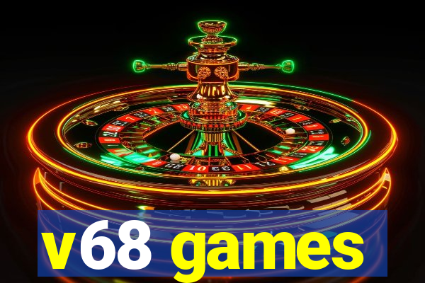 v68 games
